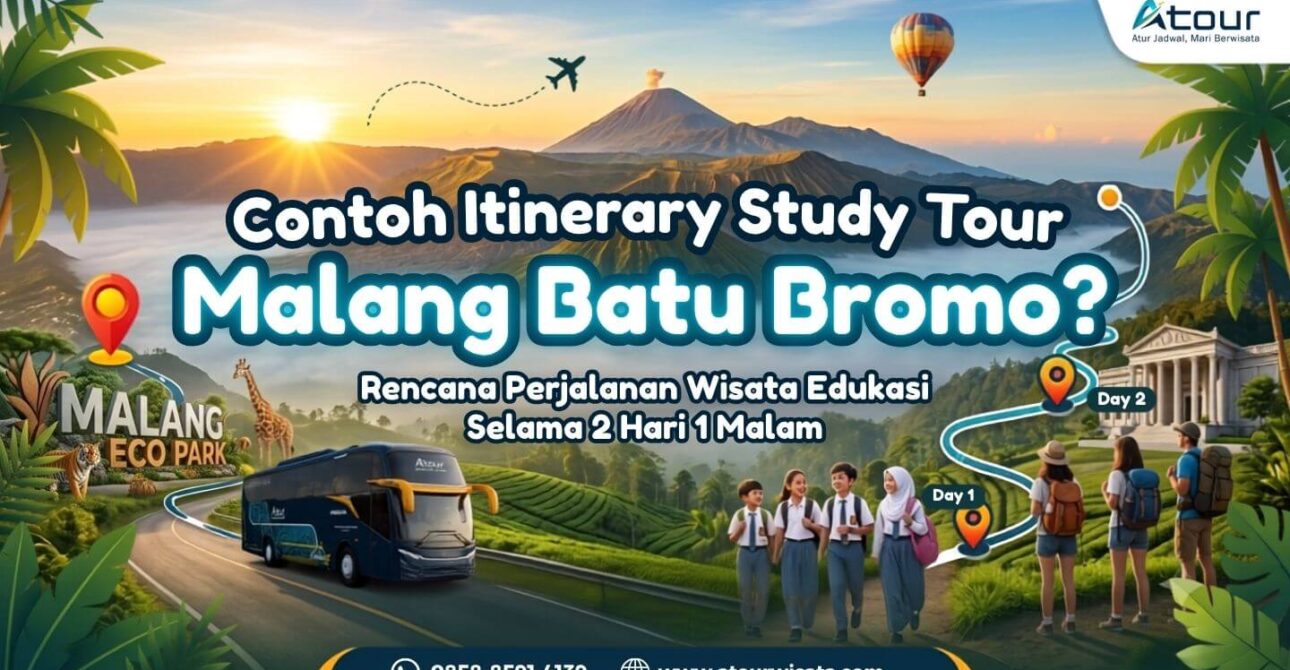 0858-8591-4139 | Atour – Contoh Itinerary Study Tour Malang Batu Bromo 2D1N