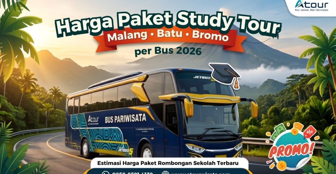 0858-8591-4139 – Atour – Harga Paket Study Tour Malang Batu Bromo per Bus 2026
